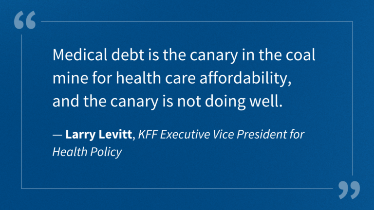 Medical Debt: The Canary in the Coal Mine for Health Care Affordability